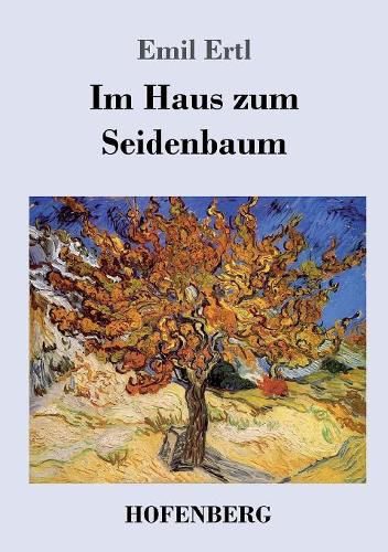 Cover image for Im Haus zum Seidenbaum