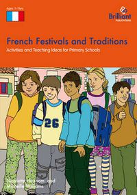 Cover image for French Festivals and Traditions: Activities and Teaching Ideas for Primary Schools