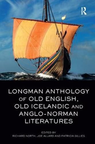 Longman Anthology of Old English, Old Icelandic, and Anglo-Norman Literatures