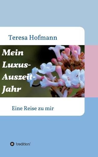 Cover image for Mein Luxus - Auszeit - Jahr