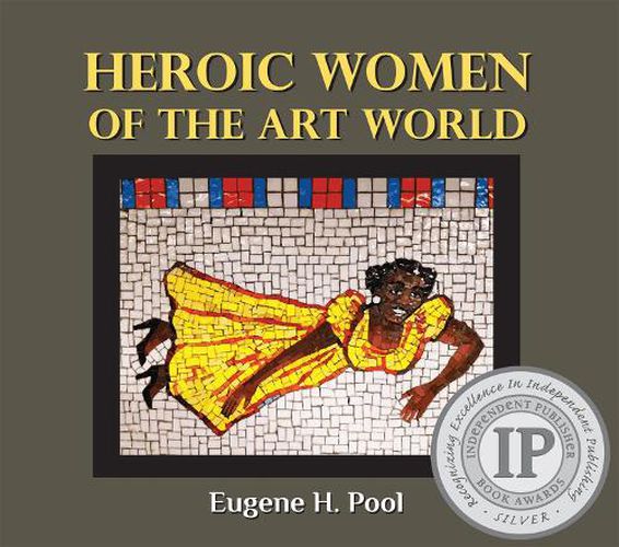 Cover image for Heroic Women of the Art World