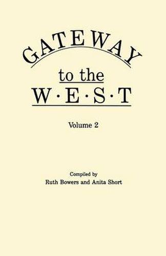 Cover image for Gateway to the West. In Two Volumes. Volume 2