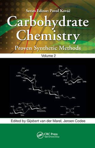 Cover image for Carbohydrate Chemistry: Proven Synthetic Methods, Volume 2