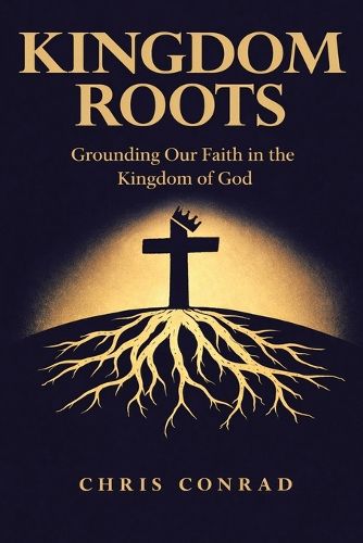 Cover image for Kingdom Roots