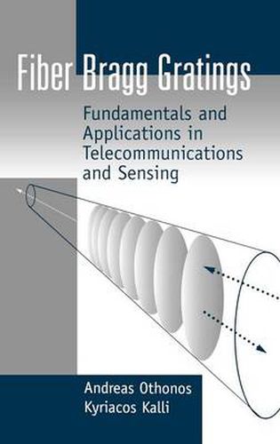 Cover image for Fiber Bragg Gratings: Fundamentals and Applications in Telecommunications and Sensing