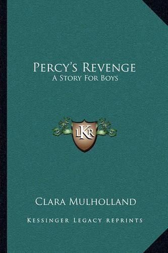 Percy's Revenge: A Story for Boys