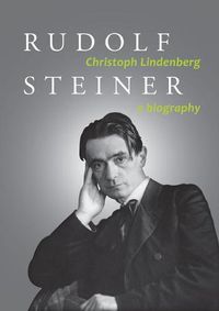 Cover image for Rudolf Steiner: A Biography