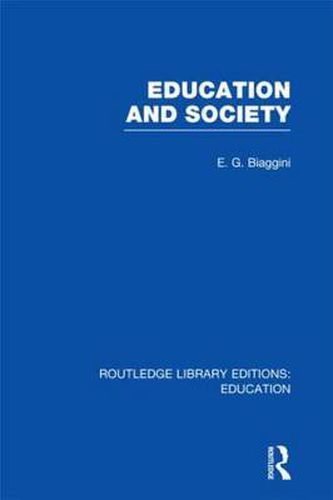 Cover image for Education and Society (RLE Edu L)