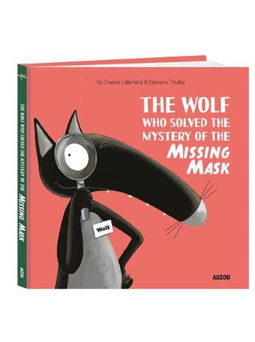 Cover image for The Wolf Who Solved the Mystery of the Missing Mask