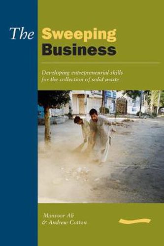 Cover image for Sweeping Business: Developing Entrepreneurial Skills for the Collection of Solid Waste