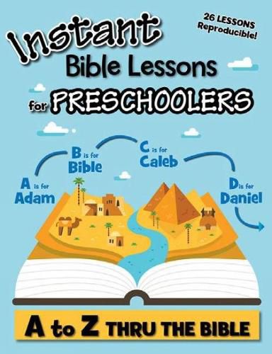 Cover image for Instant Bible Lessons for Preschoolers: A to Z Thru the Bible