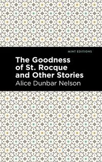 Cover image for The Goodness of St. Rocque and Other Stories