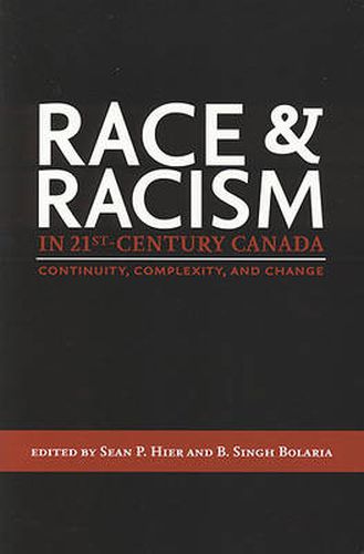 Cover image for Race and Racism in 21st-Century Canada: Continuity, Complexity, and Change