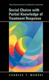 Cover image for Social Choice with Partial Knowledge of Treatment Response