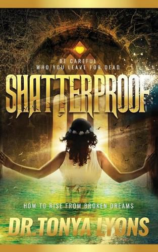 Cover image for Shatterproof: How to Rise from Broken Dreams