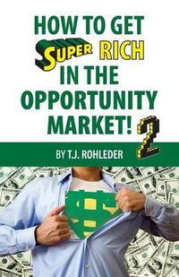 Cover image for How to Get Super Rich in the Opportunity Market 2