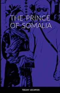 Cover image for The Prince Of Somalia