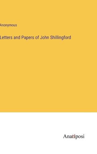 Cover image for Letters and Papers of John Shillingford