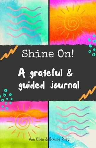Cover image for Shine On!: A grateful & guided journal