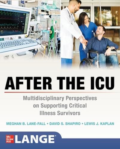 Cover image for After the ICU: Multidisciplinary Perspectives on Supporting Critical Illness Survivors