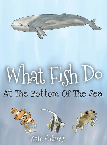 Cover image for What Fish Do At The Bottom Of The Sea