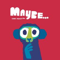 Cover image for Maybe...