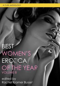 Cover image for Best Women's Erotica Of The Year, Volume 8