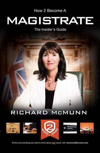 How 2 Become a Magistrate: The Insiders Guide