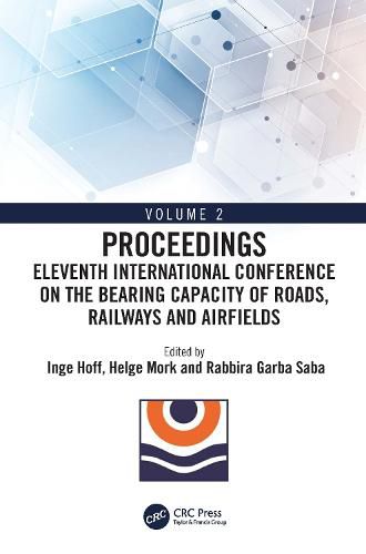 Cover image for Eleventh International Conference on the Bearing Capacity of Roads, Railways and Airfields, Volume 2: Volume 2