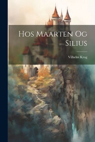 Cover image for Hos Maarten Og Silius
