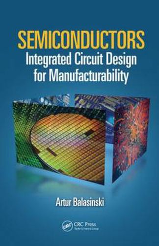 Cover image for Semiconductors: Integrated Circuit Design for Manufacturability