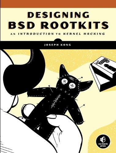 Cover image for Designing Bsd Rootkits