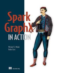 Cover image for Spark GraphX in Action