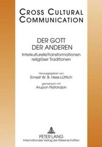 Cover image for Der Gott Der Anderen: Interkulturelle Transformationen Religioeser Traditionen- Redaktion: Andreas Heise Und Nicolas Bollinger