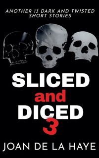 Cover image for Sliced and Diced 3