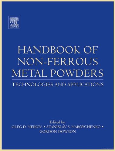 Cover image for Handbook of Non-Ferrous Metal Powders: Technologies and Applications