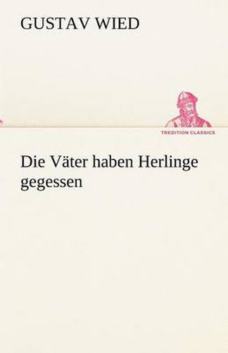 Cover image for Die Vater Haben Herlinge Gegessen