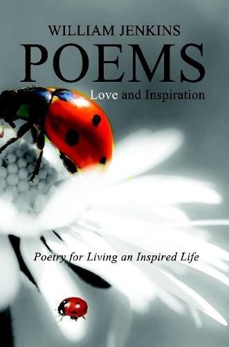 Cover image for Poetry for Living an Inspired Life, Love and Inspiration