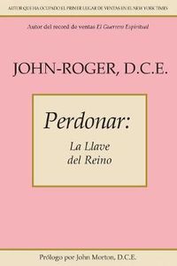 Cover image for Perdonar: La llave del reino