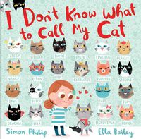 Cover image for I Don't Know What to Call My Cat