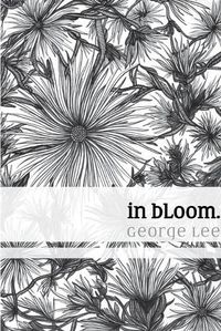 Cover image for in bloom.