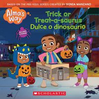 Cover image for Trick-Or-Treatasaurus (Alma's Way Halloween Storybook) (Media Tie-In)