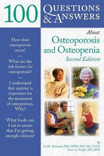 Cover image for 100 Questions  &  Answers About Osteoporosis And Osteopenia