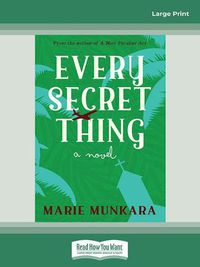 Cover image for Every Secret Thing: A Novel