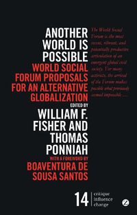 Cover image for Another World Is Possible: World Social Forum Proposals for an Alternative Globalization