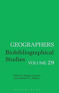 Cover image for Geographers: Biobibliographical Studies, Volume 29