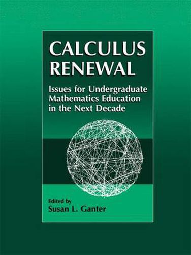 Cover image for Calculus Renewal: Issues for Undergraduate Mathematics Education in the Next Decade