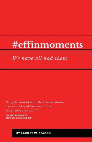 Cover image for #effinmoments: We have all had them