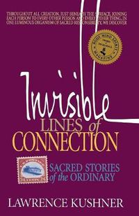Cover image for Invisible Lines of Connection: Sacred Stories of the Ordinary