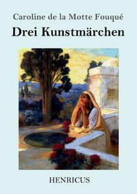 Cover image for Drei Kunstmarchen